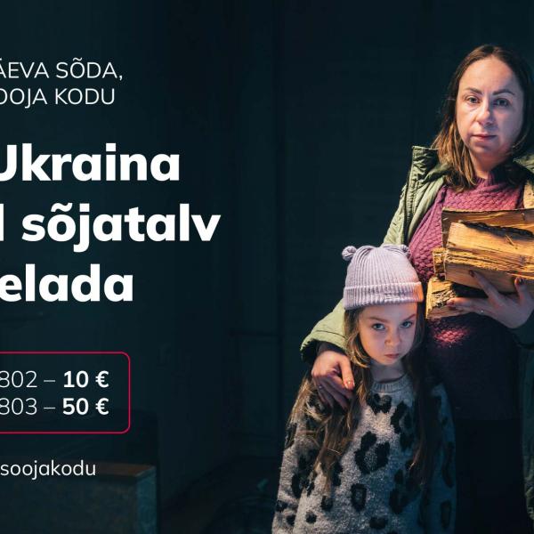 "1000 päeva soda, 1000 sooja kodu" kampaania 2024